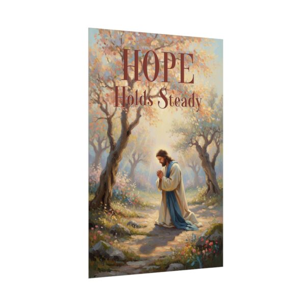 Jesus Praying in Gethsemane Colorful Modern Oil Painting style Poster, Hope holds steady