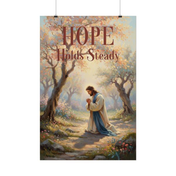 Jesus Praying in Gethsemane Colorful Modern Oil Painting style Poster, Hope holds steady
