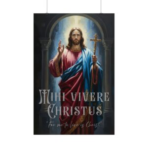For me to live is Christ, Poster — Religious Christian Wall Art