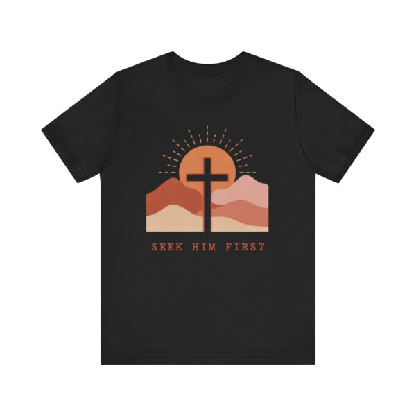 Seek Him First cross sunset Tee | Christian faith shirt
