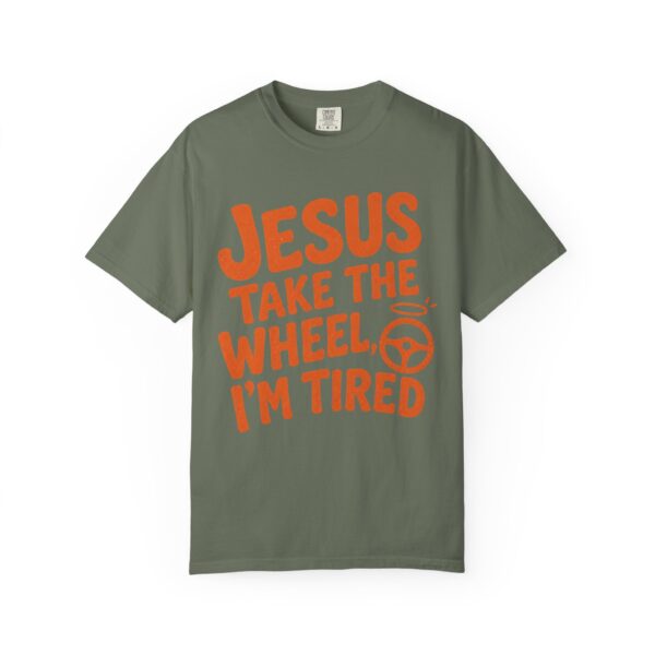 13038959037889681173_2048.jpeg Comfort Colors® Jesus Take The Wheel I am Tired T-shirt, Christian Faith Graphic Tee, Bible Verse Shirt