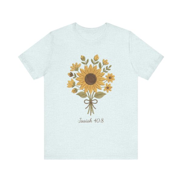 Sunflower Bouquet Isaiah 40:8 T-Shirt | Floral Scripture Tee