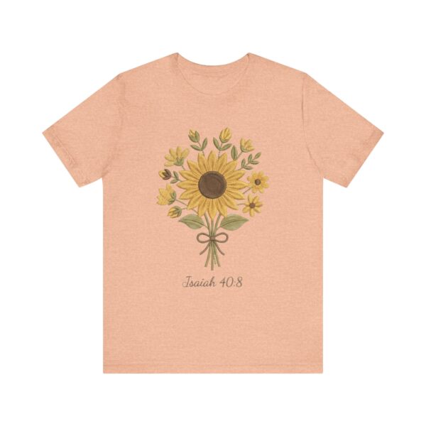 Sunflower Bouquet Isaiah 40:8 T-Shirt | Floral Scripture Tee