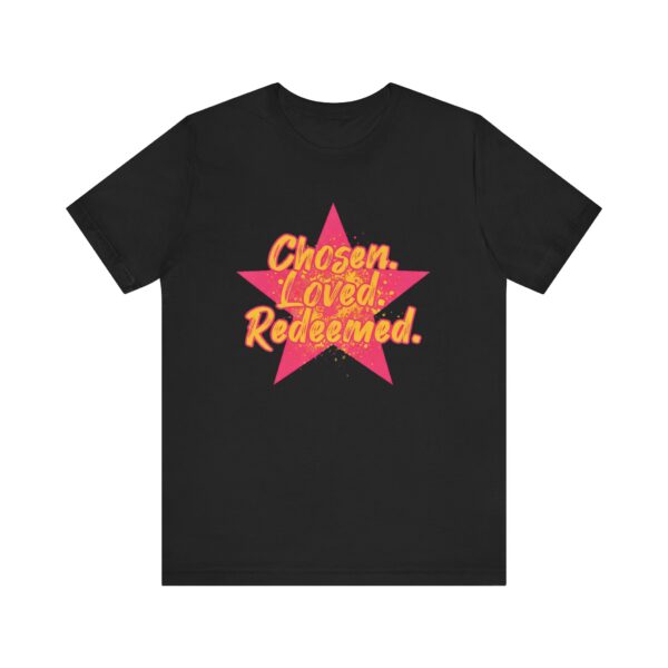 Chosen Loved Redeemed tee | Inspirational Christian shirt, star graphic
