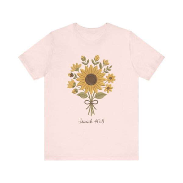 Sunflower Bouquet Isaiah 40:8 T-Shirt | Floral Scripture Tee