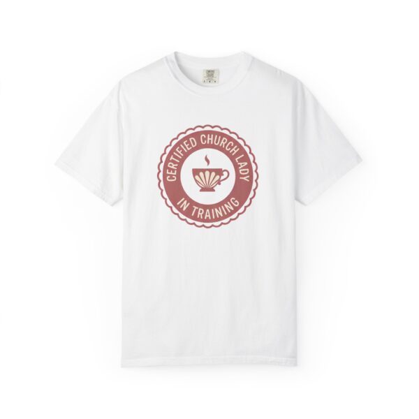 17586886563652893655_2048.jpeg Comfort Colors® Certified Church Lady In Training T-Shirt | Tea Cup Badge Design, Bible Verse Shirt, Coffee Lover Christian Gift