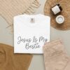 2168861976782877802_2048.jpeg Comfort Colors® Jesus Is My Bestie T-shirt | Christian Faith Typography, Bible Verse Shirt
