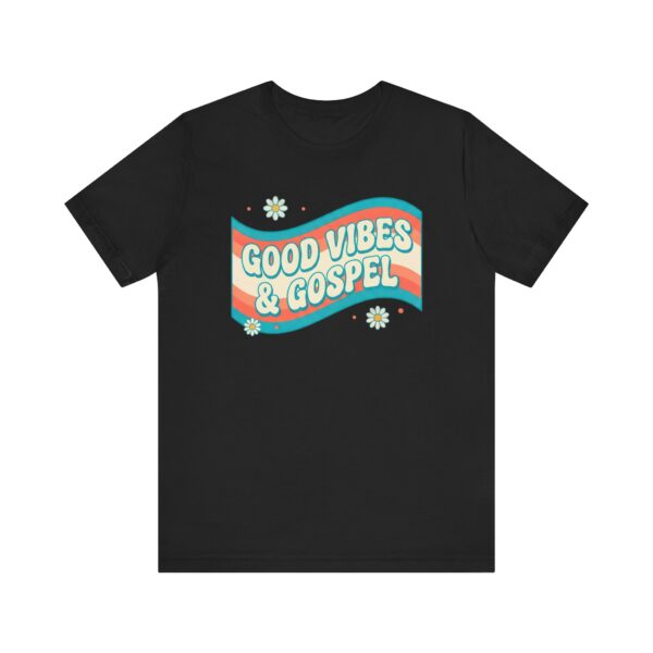 4530288997736564267_2048.jpeg Good Vibes & Gospel T-Shirt | Retro Wave Christian Tee
