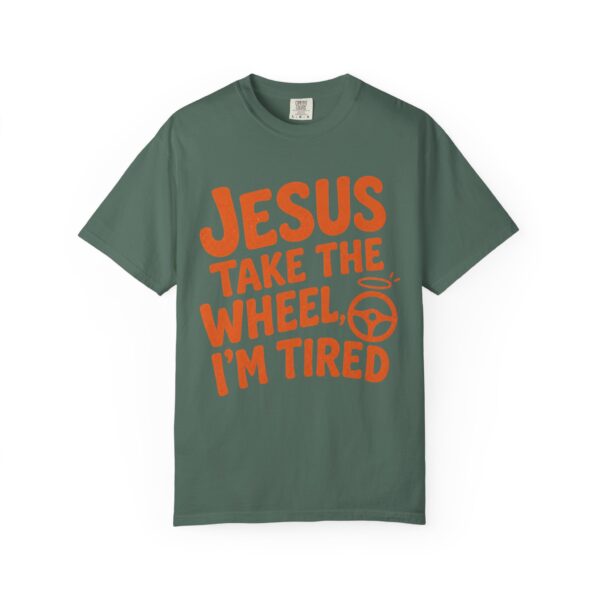 6985001194926072700_2048.jpeg Comfort Colors® Jesus Take The Wheel I am Tired T-shirt, Christian Faith Graphic Tee, Bible Verse Shirt